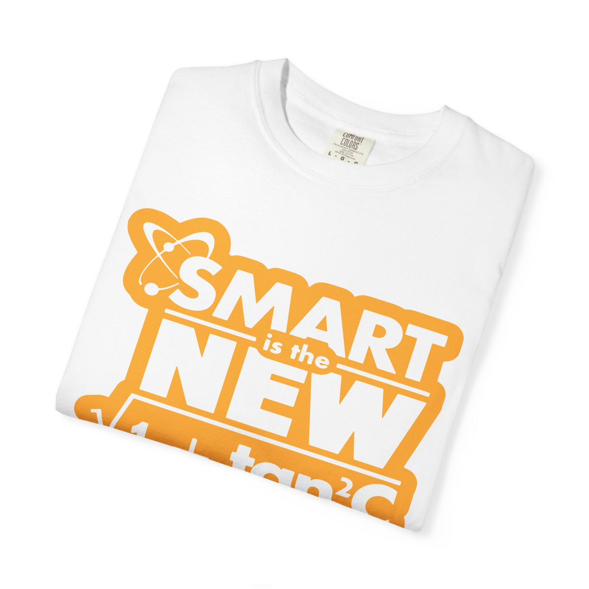 Smart is the New T-Shirt | Unisex Garment-Dyed Tee, Casual Wear, Gift for Students, Nerdy Fashion, Trendy Apparel