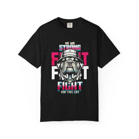 Bold Bulldog Fight T-Shirt, Motivational Tee, Casual Wear, Gift for Dog Lovers, Statement Apparel, Unisex Graphic Shirt