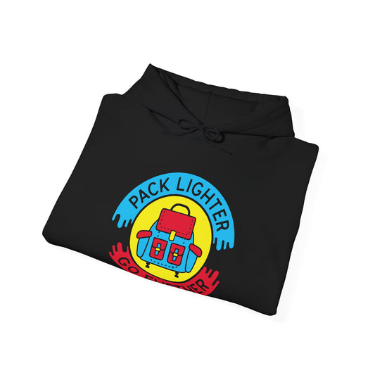 Adventure-Inspired Hoodie: Pack Lighter Go Further, Travel Sweatshirt, Outdoor Gear, Hiking Apparel, Gift for Travel Lovers