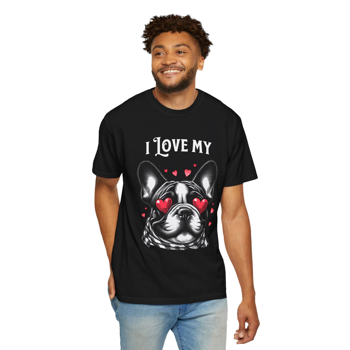 I Love My French Bulldog T-Shirt | Cute Dog Lover Gift, Unisex Casual Wear, Pet Parent Apparel, Funny Dog Tee, Animal Lover Shirt